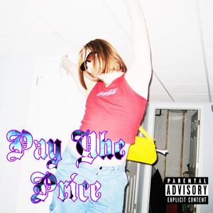 Pay The Price (Explicit)