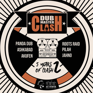 Dub Master Clash - 5 Years of Clash, Vol. 2