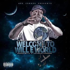 Welcome To Will E. World (Explicit)