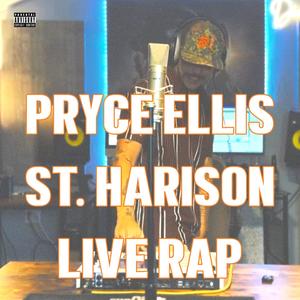 St. Harison Live Rap (Explicit)