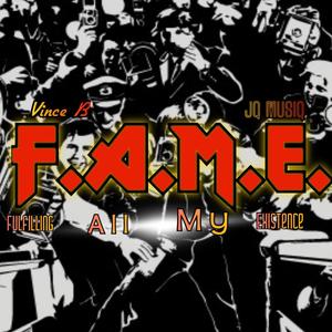 F.A.M.E. (feat. JQ Musiq) [Explicit]