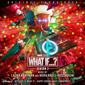 What If... Happy Hogan Saved Christmas? (Season 2/Episode 3) (Original Soundtrack) (假如…？ 第二季 第三集 电视剧原声带)