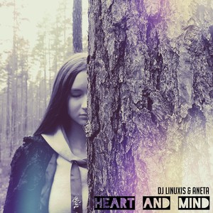 Heart and Mind(feat. DJ Linuxis)