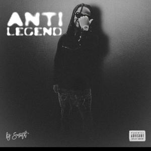 Anti legend (Explicit)