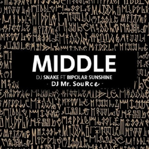 DJ Snake Ft. Bipolar Sunshine - Middle