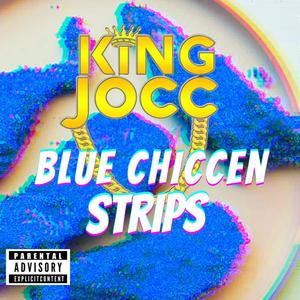 Blue Chiccen Strips (Explicit)