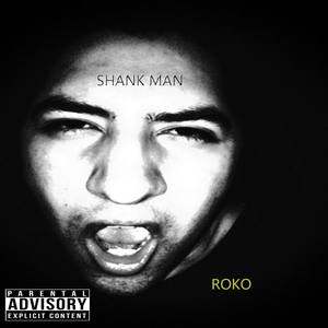 Shank Man (Explicit)