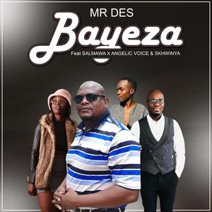 Bayeza (Amapiano) (feat. Salmawa, Angelic Voice & Skhwinya)