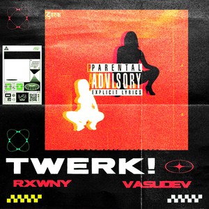 TWERK! (Explicit)