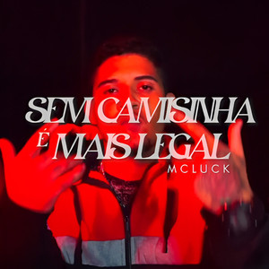 Sem Camisinha É Mais Legal (Explicit)