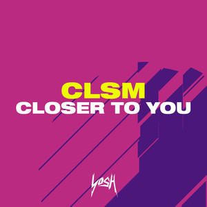 Closer To You