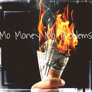 Mo Money Mo Problems (Explicit)