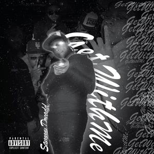 Get With Me (Explicit)