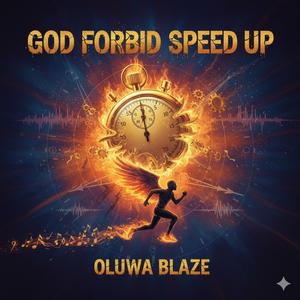 God forbid speed up (Sped Up)