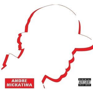 Andre Nickatina (Explicit)