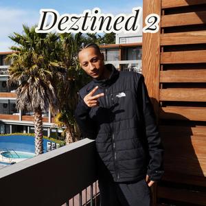 Deztined 2 (Explicit)