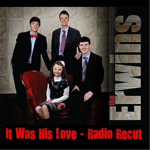 It Was His Love (Radio Recut)