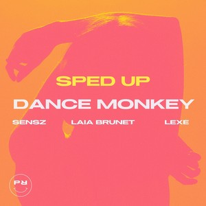 Dance Monkey (Sped Up)