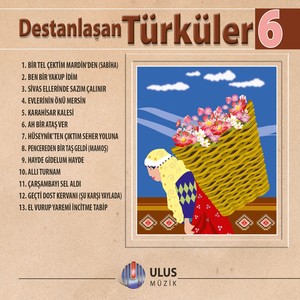 Destanlaşan Türküler, Vol. 6