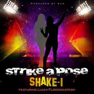 Strike a Pose (feat. Luchi Flooddastash)