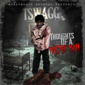 Thoughts of a MaddMan (Explicit)