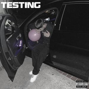 Testing (Explicit)