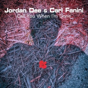 Call You When I'm Gone (Extended Mix)