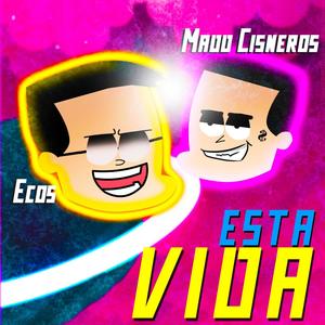 Esta Vida (Explicit)