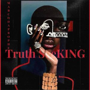 Truth SeeKING (Explicit)