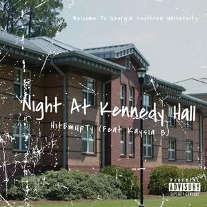 Night At Kennedy Hall (feat. Kaysia B) [Explicit]