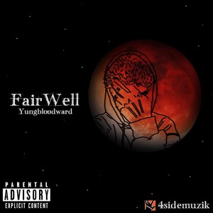 Fair Well (Explicit)