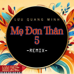 Mẹ Đơn Thân 5 (Remix)