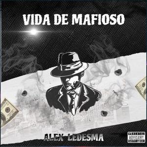 VIDA DE MAFIOSO