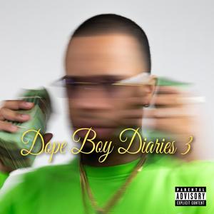 Dope Boy Diaries 3 (Explicit)