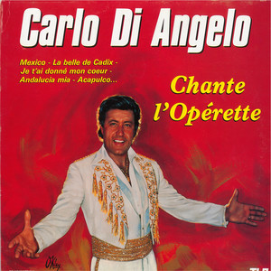 Carlo Di Angelo chante l'opérette