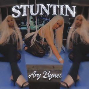 Stuntin (Explicit)