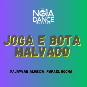 Joga e Bota Malvado (Dutch House|Explicit)