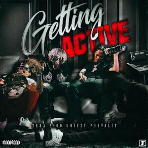 Getting Active (feat. Teka 2400 & G Bizzy) (Explicit)