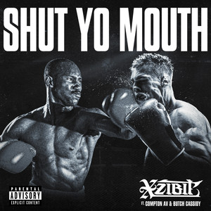 Shut Yo Mouth (ft. Compton Av) (Explicit)