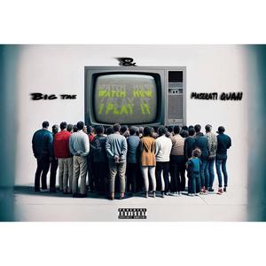 WATCH HOW I PLAY IT (feat. Big tae) (Explicit)