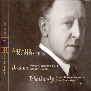 Rubinstein Collection, Vol. 1: Brahms: Concerto No.2; Tchaikovsky: Concerto No. 1