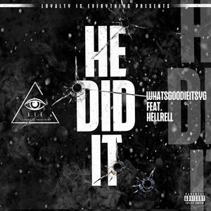 He Did It (feat. Hell Rell) (Explicit)