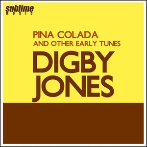 Pina Colada (And Other Early Tunes)