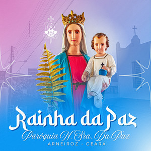 Rainha da Paz (Paróquia N. Sra. da Paz)