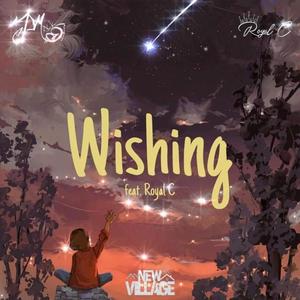 Wishing (feat. J-Mack007 & Royal C) [Explicit]