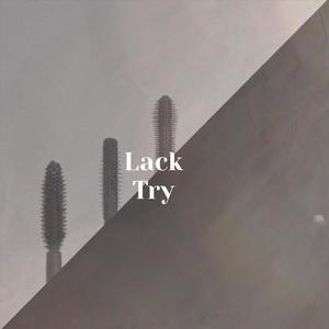 Lack Try