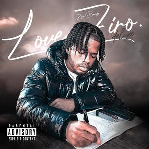 Love, Ziro (Deluxe) [Explicit]