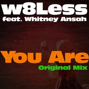 You Are (Original Mix)