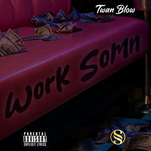 Work Somn (Explicit)