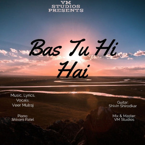 Bas Tu Hi Hai